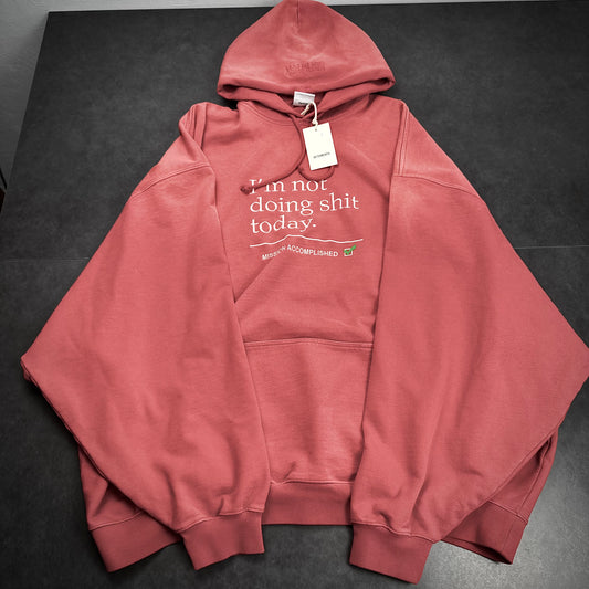 Vetements „Im Not Doing Shit Today“ Hoodie