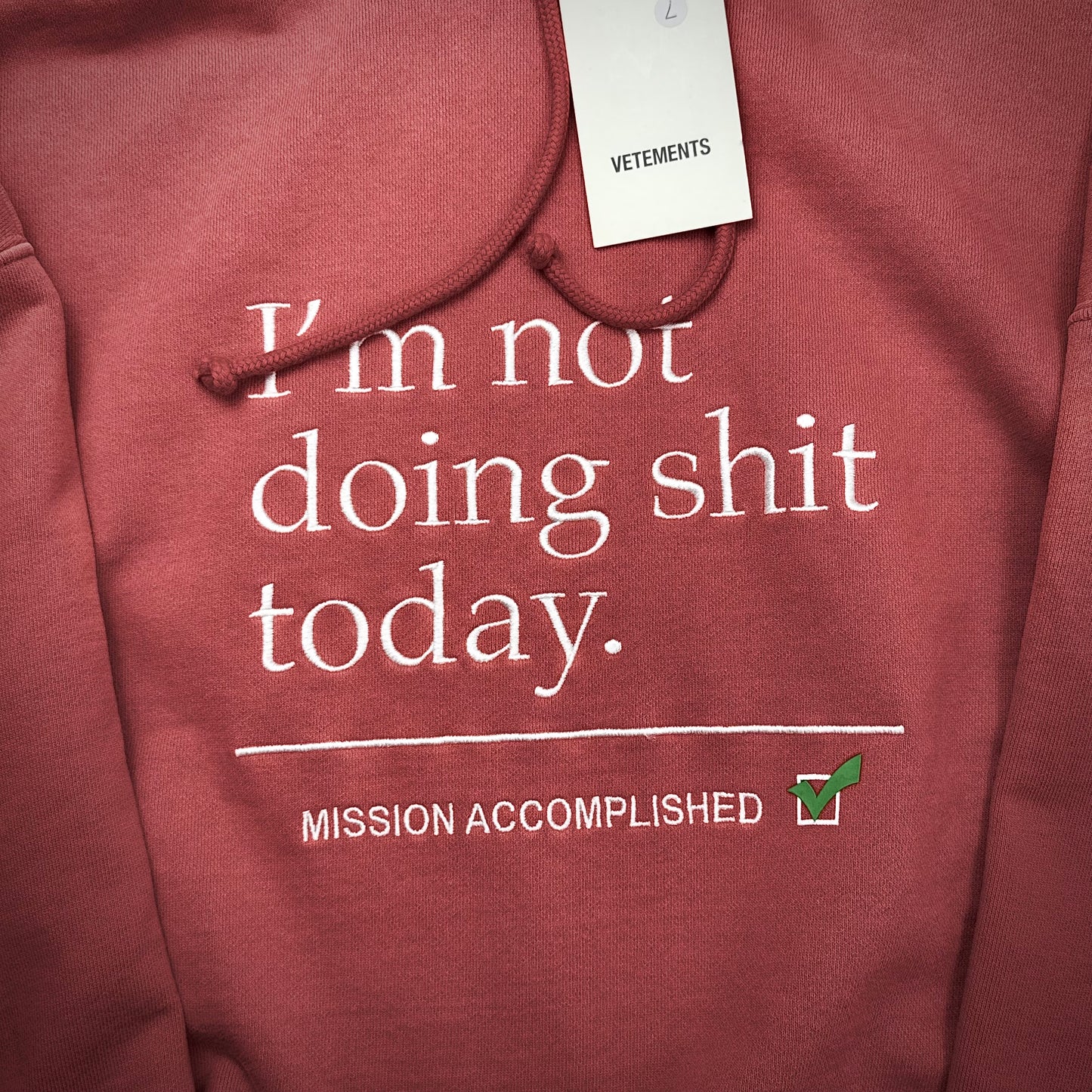 Vetements „Im Not Doing Shit Today“ Hoodie